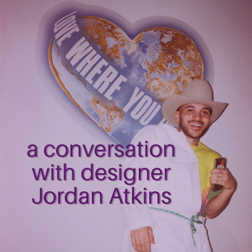 a conversation with designer Jordan Atkins